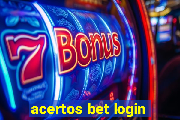 acertos bet login